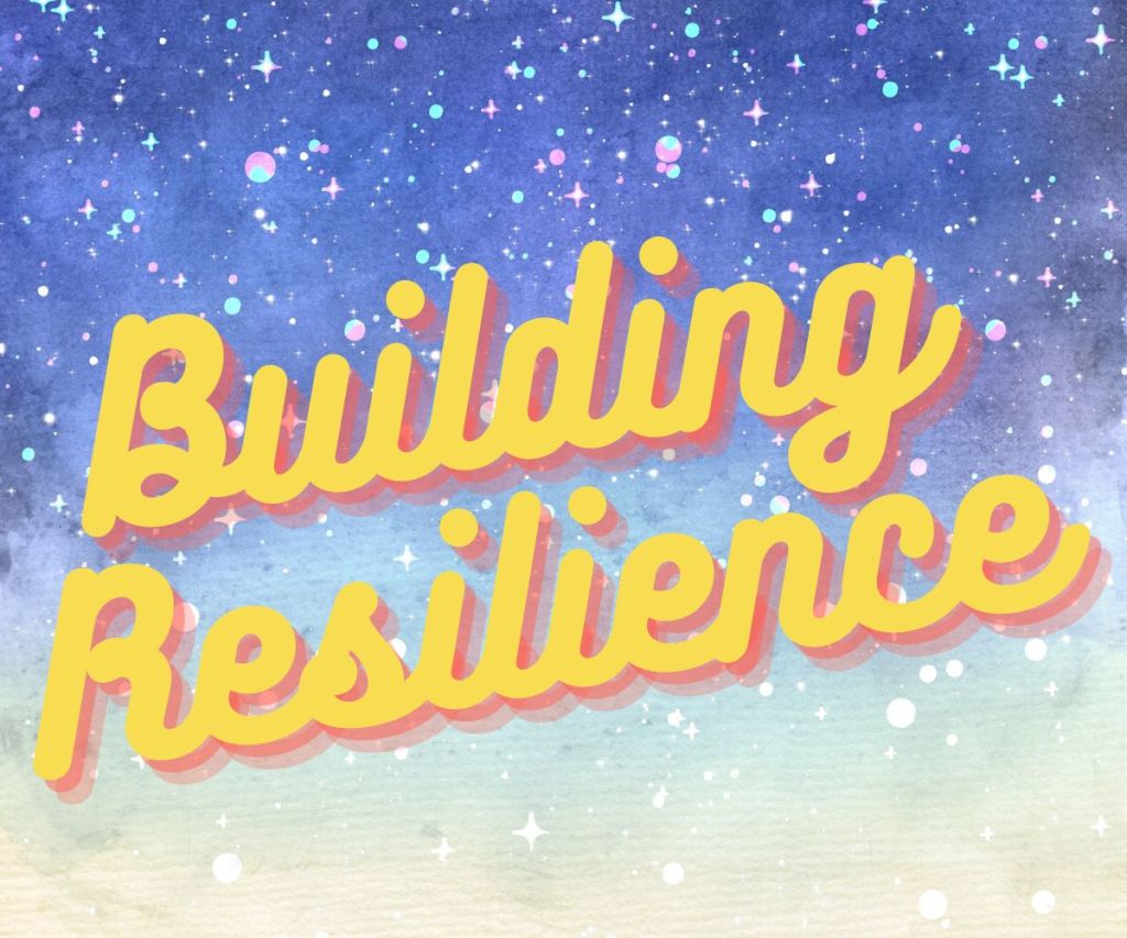 Building Resilience